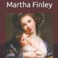 Cover Art for 9798711502029, Elsie's Motherhood by Martha Finley