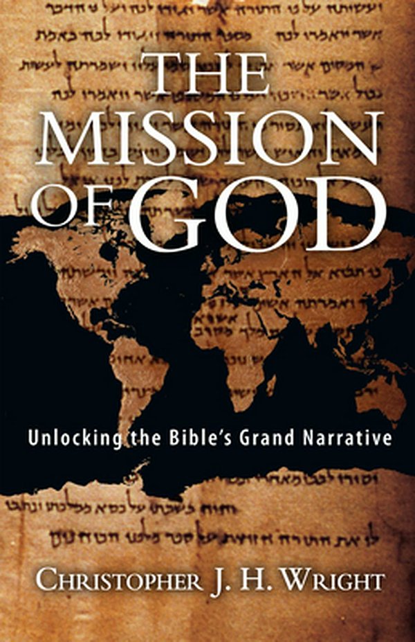 Cover Art for 9780830852130, The Mission of God: Unlocking the Bible's Grand Narrative by Christopher J. H. Wright