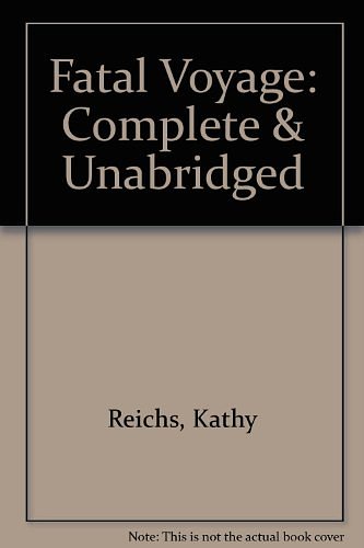 Cover Art for 9780754008170, Fatal Voyage: Complete & Unabridged by Kathy Reichs