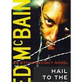 Cover Art for 9781455872664, Hail to the Chief by Ed McBain