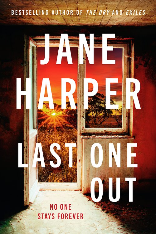 Cover Art for 9781761774676, Last One Out by Jane Harper