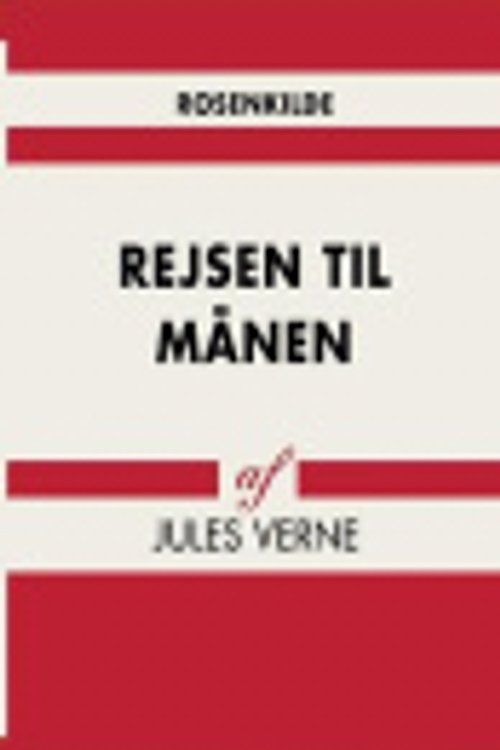 Cover Art for 9788711950500, Rejsen til MÃ¥nen by Jules Verne