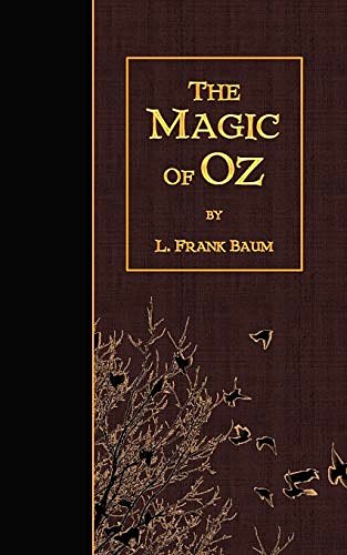 Cover Art for 9781502813831, The Magic of Oz by L. Frank Baum