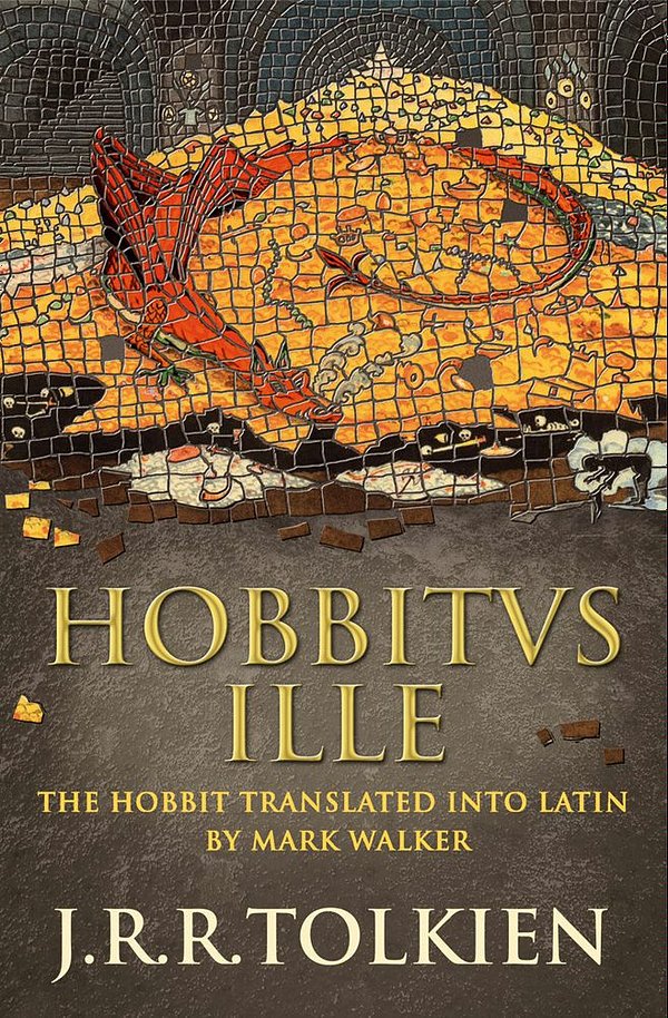 Cover Art for 9780007485949, Hobbitus Ille: The Latin Hobbit by J. R. R. Tolkien