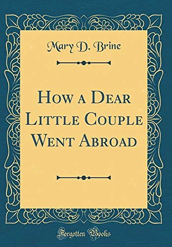 How a Dear Little Couple Went Abroad (Classic Reprint)