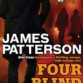 Cover Art for 9780755349364, Four Blind Mice by James Patterson