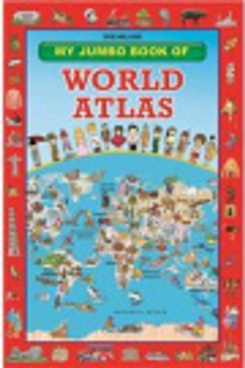 Cover Art for 9781730172045, My Jumbo Book Of World Atlas [Paperback] [Jan 01, 2013] Dreamland Publications by Dreamland Publications