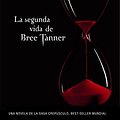 Cover Art for 9788420406268, La segunda vida de Bree Tanner by Stephenie Meyer