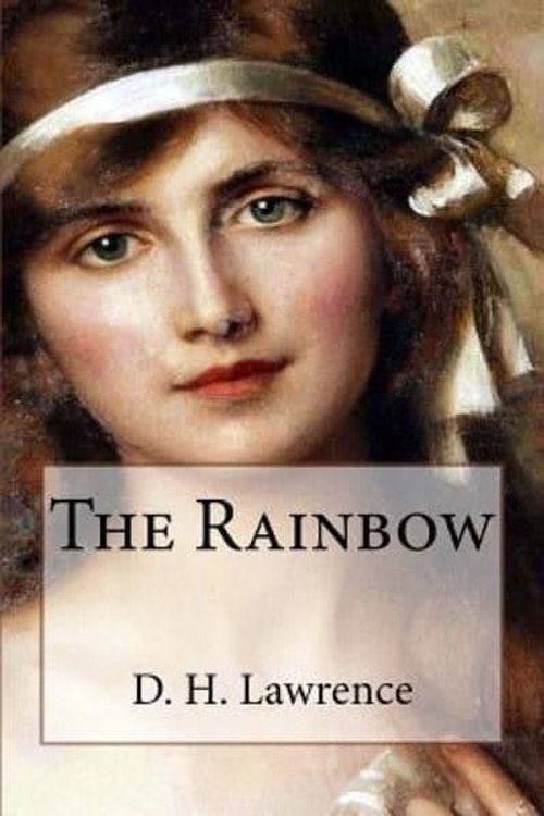 Cover Art for 9781539940388, The Rainbow by D. H. Lawrence
