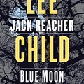 Cover Art for 9780593129999, Blue Moon by Lee Child