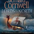 Cover Art for 9780061257339, Lords of the North by Bernard Cornwell, Jamie Glover, Bernard Cornwell