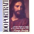 Cover Art for 9780896933408, 100 Portraits of Christ: Meet the Master in a Gallery of His Many Names and Titles by Henry Gariepy