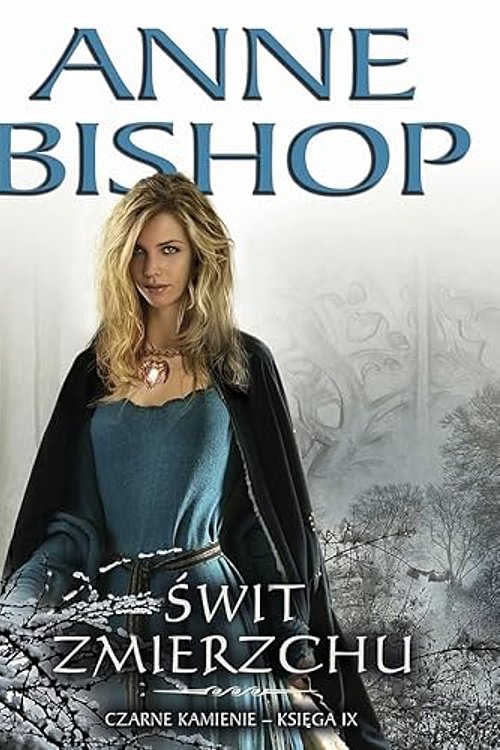 Cover Art for 9788362577118, Świt Zmierzchu (The Black Jewels, #9) by Anne Bishop
