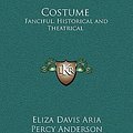 Cover Art for 9781163408797, Costume by Eliza Davis Aria