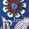 Cover Art for 9780500517888, Iznik by Walter B. Denny