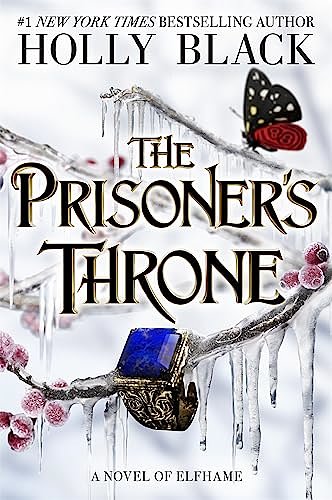 Cover Art for 9781471411403, The Prisoner's Throne by Holly Black