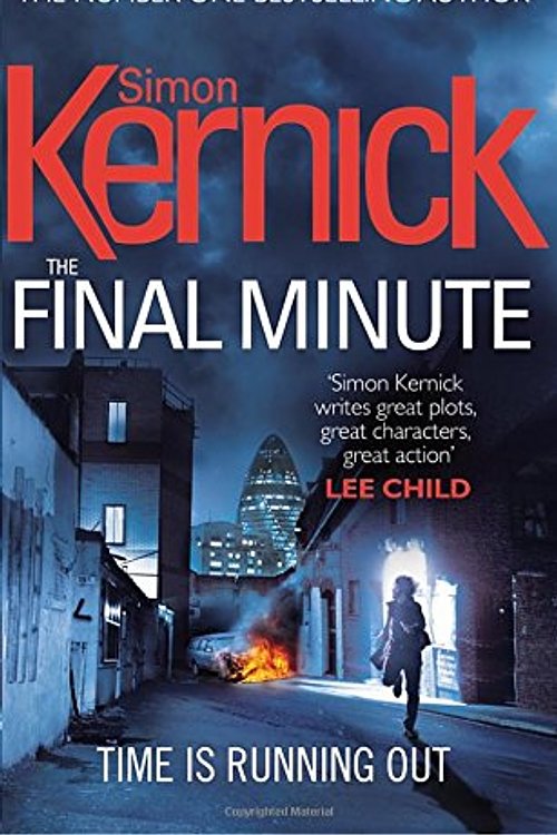 Cover Art for 9780099579144, Final Minute by Simon Kernick