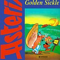 Cover Art for 9780917201646, Asterix and the Golden Sickle by Rene Goscinny, Albert Uderzo, Anthea Bell, Derek Hockridge