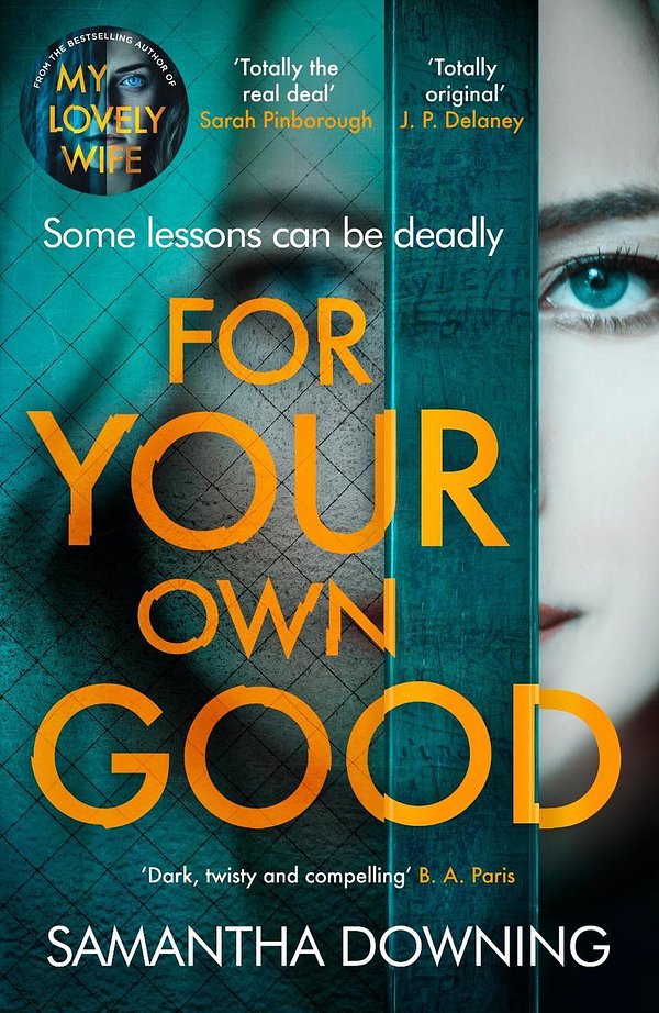 Cover Art for 9780241446898, For Your Own Good by Samantha Downing