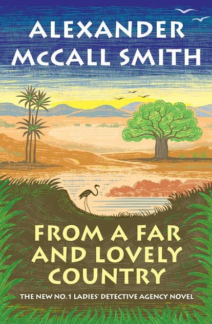 Cover Art for 9798885793759, From a Far and Lovely Country by Alexander McCall Smith