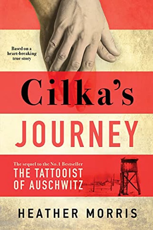 Cover Art for 9781787823099, Cilka's Journey by Heather Morris