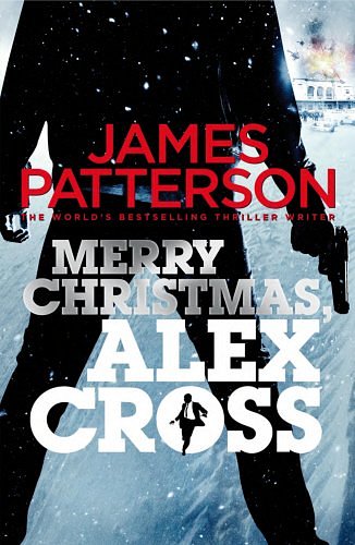 Cover Art for 9780099576457, Merry Christmas, Alex Cross by James Patterson