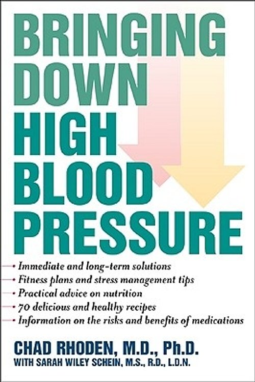 Cover Art for 9781590771594, Bringing Down High Blood Pressure by Chad A. Rhoden, Sarah Wiley Schein