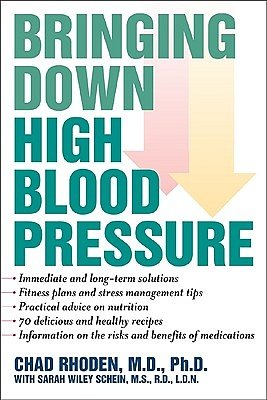 Cover Art for 9781590771594, Bringing Down High Blood Pressure by Chad A. Rhoden, Sarah Wiley Schein