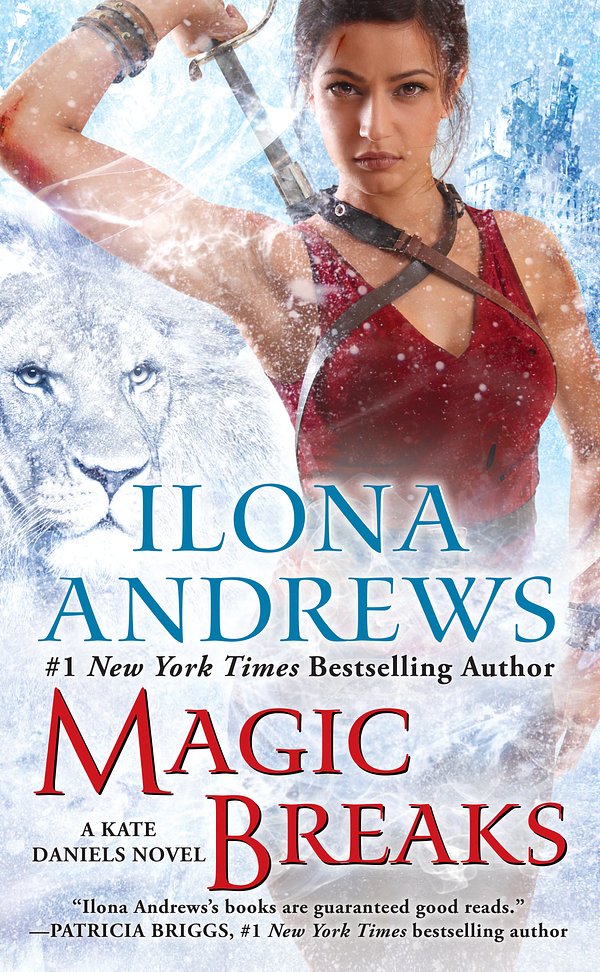7 editions of Magic Breaks by Ilona Andrews