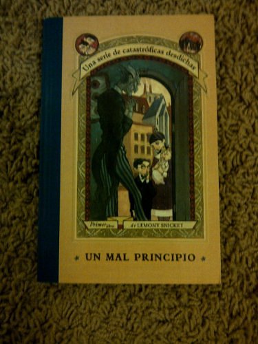 Cover Art for 9788426413567, Un Mal Principio by Lemony Snicket