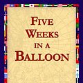 Cover Art for 9781421820606, Five Weeks in a Balloon by Jules Verne