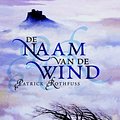 Cover Art for 9789022557068, De naam van de wind / druk 2 by Patrick Rothfuss