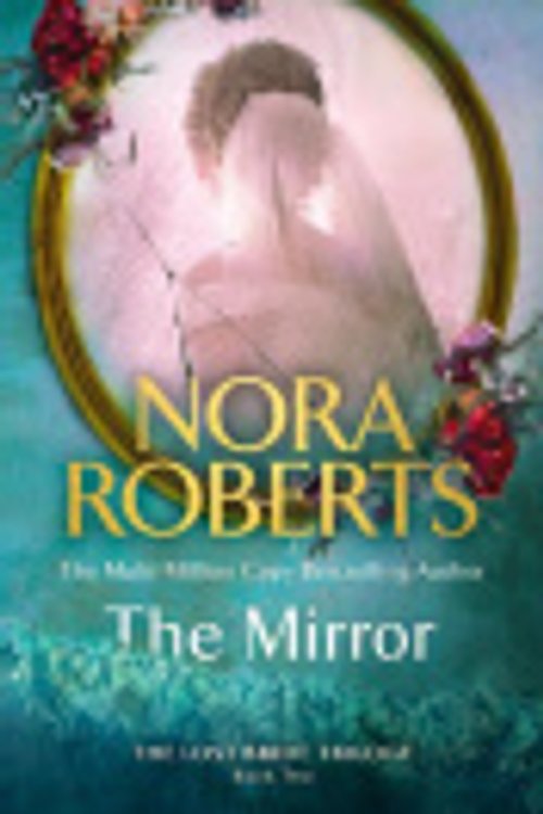 Cover Art for 9780349437521, The Mirror by Nora Roberts