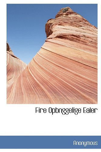 Cover Art for 9781116042283, Fire Opbnggelige Ealer by Anonymous