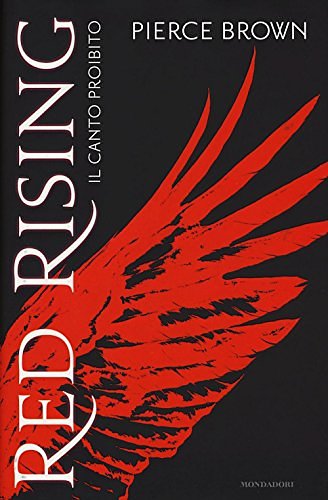 Cover Art for 9788804651758, Il canto proibito. Red Rising by Pierce Brown