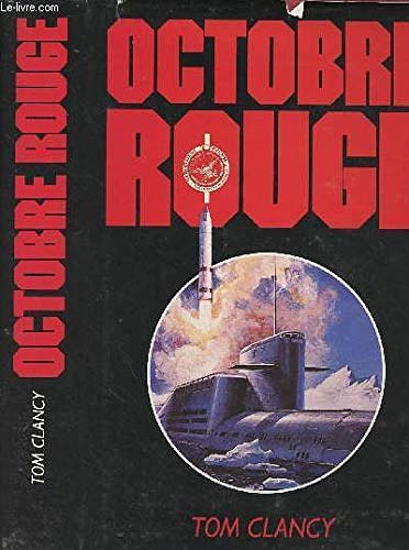 Cover Art for 9782724237597, Octobre rouge by Tom Clancy