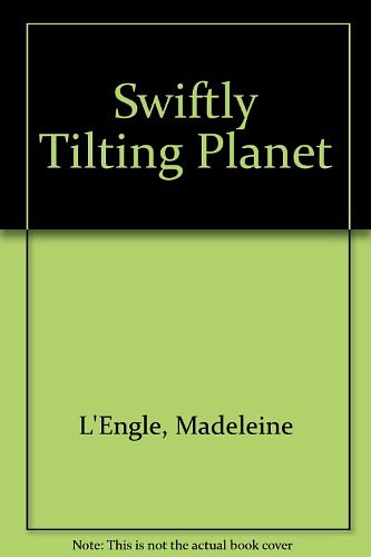 Cover Art for 9780613721905, Swiftly Tilting Planet by L'Engle, Madeleine