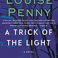 Cover Art for 8601421102759, A Trick of the Light (Chief Inspector Gamache, Book 7) (Chief Inspector Gamache Novel) by Louise Penny