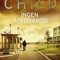 Cover Art for 9789175371085, Ingen återvändo by Lee Child