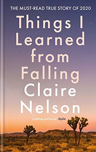 Cover Art for B07YMRBGG8, Things I Learned from Falling by Claire Nelson