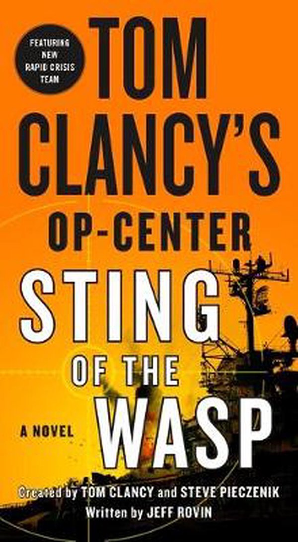 Cover Art for 9781250156914, Tom Clancy's Op-Center: Sting of the Wasp by Jeff Rovin