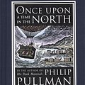 Cover Art for 9781407096889, Once Upon a Time in the North by Philip Pullman