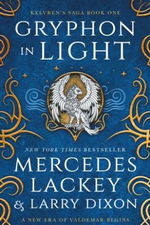 Cover Art for 9781803366883, Kelvren's Saga - Gryphon in Light by Mercedes Lackey, Larry Dixon