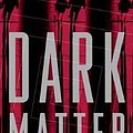 Cover Art for 9781524763244, Dark Matter by Blake Crouch