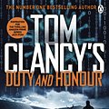 Cover Art for 9781405922265, Tom Clancy's Duty and Honour by Grant Blackwood