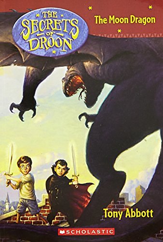 Cover Art for 9780439671743, The Moon Dragon by Tony Abbott