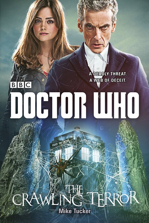 Cover Art for 9781785942815, Doctor Who: The Crawling Terror (12th Doctor novel) by Mike Tucker