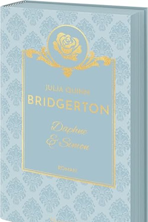 Cover Art for 9783365010136, Bridgerton - Daphne & Simon: Band 1 | Die Vorlage zum NETFLIX-Welterfolg | Die Regency Romane der SPIEGEL-Bestsellerautorin jetzt als limitierte Schmuckausgabe mit Farbschnitt by Julia Quinn