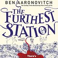 Cover Art for 9781473222427, The Furthest Station: A PC Grant Novella by Ben Aaronovitch