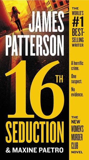 Cover Art for 9781538744413, 16th Seduction by James Patterson, Maxine Paetro